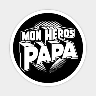 Mon Héros Papa Magnet